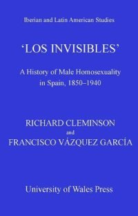 cover of the book 'Los Invisibles': A History of Male Homosexuality in Spain, 1850-1939