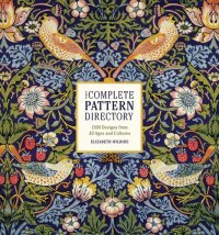 cover of the book The Complete Pattern Directory: 1500 Designs from All Ages and Cultures