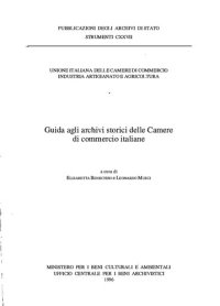 cover of the book Guida agli archivi storici delle Camere di commercio italiane