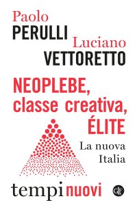 cover of the book Neoplebe, classe creativa, élite. La nuova Italia