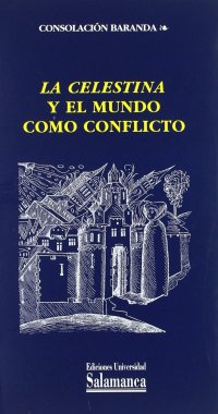 cover of the book La Celestina y el mundo como conflicto