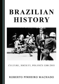 cover of the book Brazilian History: Culture, Society, Politics 1500-2010