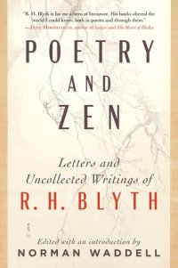 cover of the book Poetry and Zen : Letters and Uncollected Writings of R. H. Blyth