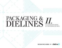 cover of the book Packaging & Dielines II: The Designer’s Book of Packaging Dielines