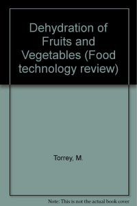 cover of the book Dehydration of Fruits and Vegetables