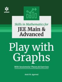 cover of the book Skills in Mathematics Play with Graphs for JEE Main and Advanced