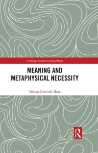 cover of the book Meaning and Metaphysical Necessity