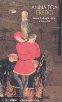 cover of the book Eretici. Storie di streghe, ebrei e convertiti