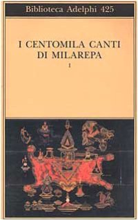 cover of the book I centomila canti di Milarepa