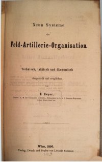 cover of the book Neun Systeme der Feld-Artillerie-Organisation ; technisch, taktisch und ökonomisch