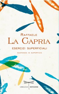 cover of the book Esercizi superficiali. Nuotando in superficie