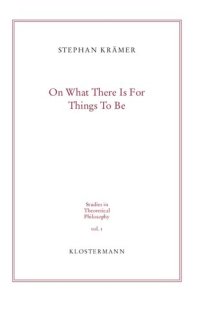 cover of the book On What There Is For Things To Be: Ontological Commitment and Second-Order Quantification