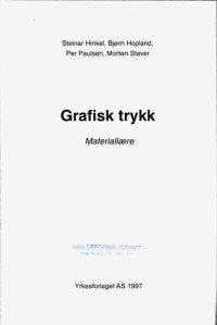 cover of the book Grafisk trykk : materiallære