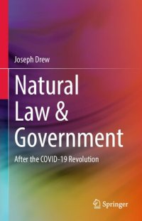 cover of the book Natural Law & Government: After The COVID-19 Revolution