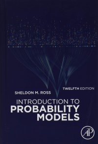 cover of the book Introduction to Probability Models, Twelfth Edition [12th Ed] (Instructor's Solution Manual) (Solutions)