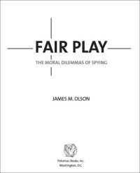 cover of the book Fair Play: The Moral Dilemmas of Spying