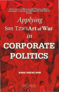 cover of the book Applying Sun Tzu's Art of War in Corporate Politics