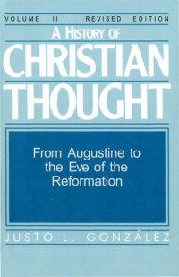 cover of the book A History of Christian Thought Volume 2: From Augustine to the Eve of the Reformation