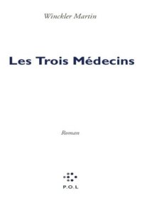 cover of the book Les Trois Médecins