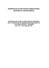 cover of the book Experiencias de Educación Intercultural Bilingüe (EIB) en Latinoamérica. Ponencias  del Foro de Intelectuales Indígenas del 49 Congreso de Americanistas realizado en la ciudad de Quito - Ecuador del 7 al 11 de julio de 1997