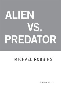 cover of the book Alien vs. Predator (Poets, Penguin)