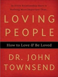 cover of the book Loving People: How to Love and Be Loved