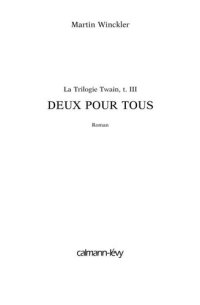 cover of the book Deux pour tous - Trilogie Twain, t3