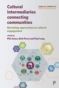 cover of the book Cultural Intermediaries Connecting Communities: Revisiting Approaches to Cultural Engagement