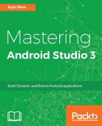 cover of the book Mastering Android Studio 3 (1).