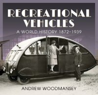 cover of the book Recreational Vehicles: A World History, 1872–1939