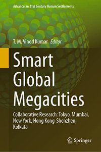 cover of the book Smart Global Megacities: Collaborative Research: Tokyo, Mumbai, New York, Hong Kong-Shenzhen, Kolkata