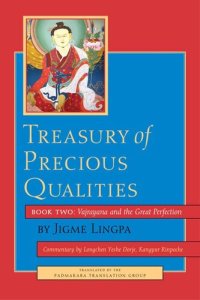 cover of the book Treasury of Precious Qualities: The Rain of Joy with the Quintessence of the Three Paths - Book Two: Vajrayana and the Great Perfection