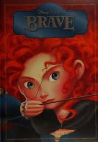 cover of the book Disney Brave Classic Storybook (Disney Pixar Brave)