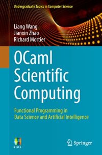 cover of the book OCaml Scientific Computing: Functional Programming in Data Science and Artificial Intelligence