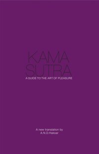 cover of the book Kama Sutra A Guide to the Art of Pleasure