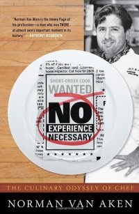 cover of the book No Experience Necessary: The Culinary Odyssey of Chef Norman Van Aken