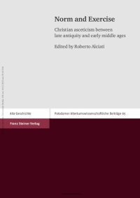 cover of the book Norm and Exercise: Christian asceticism between late antiquity and early middle ages