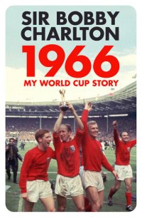 cover of the book 1966: My World Cup Story