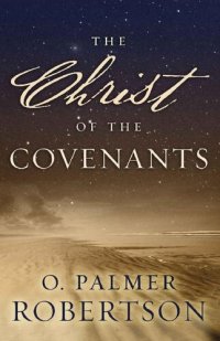 cover of the book The Christ of the Covenants