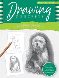 cover of the book Drawing Concepts: A Complete Guide to Essential Drawing Techniques and Fundamentals