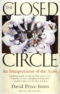 cover of the book The Closed Circle: An Interpretation of the Arabs (Edward Burlingame Book)