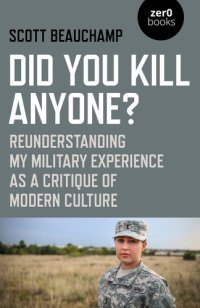 cover of the book Did You Kill Anyone?: Reunderstanding My Military Experience as a Critique of Modern Culture