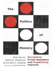 cover of the book The Politics of Ministry: Navigating Power Dynamics and Negotiating Interests