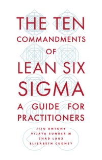 cover of the book The ten commandments of lean six sigma : a guide for practitioners