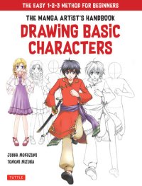 cover of the book The Manga Artist's Handbook: Drawing Basic Characters: The Easy 1-2-3 Method for Beginners