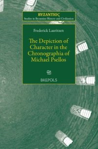 cover of the book The Depiction of Character in the "Chronographia" of Michael Psellos