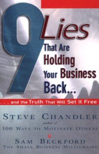 cover of the book 9 Lies That Are Holding Your Business Back...: And the Truth That Will Set It Free