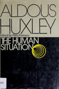 cover of the book The Human Situation: Lectures at Santa Barbara 1959