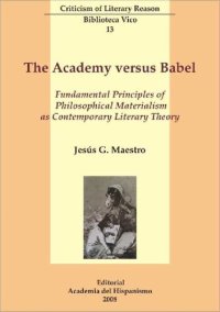 cover of the book The academy versus Babel : fundamental principles of philosophical materialism as contemporary literary theory