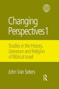 cover of the book Changing Perspectives 1: Studies in the History, Literature and Religion of Biblical Israel (Copenhagen International Seminar)